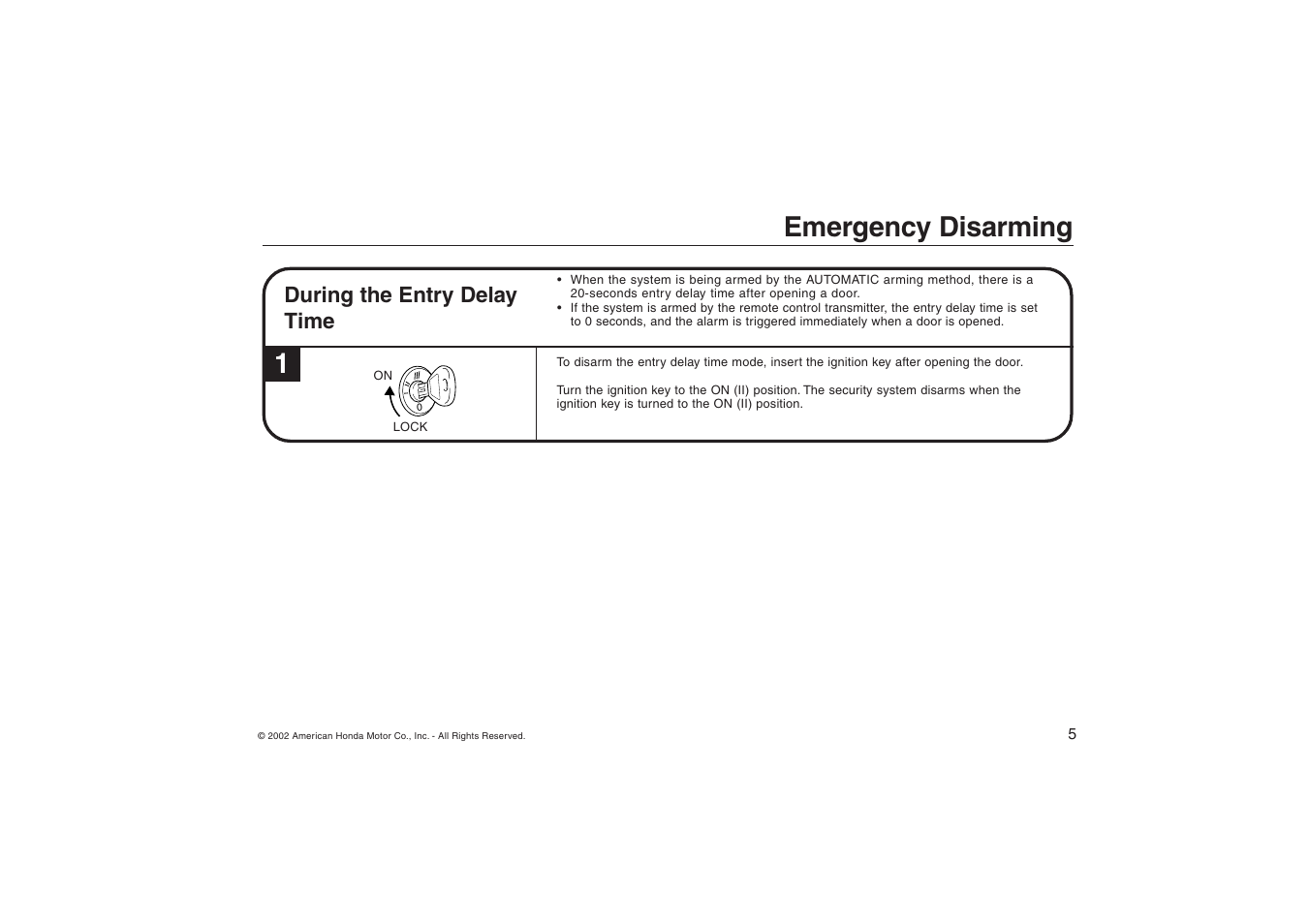 Emergency disarming, During the entry delay time | HONDA ACCORD 08E51-SDA-100 User Manual | Page 5 / 28
