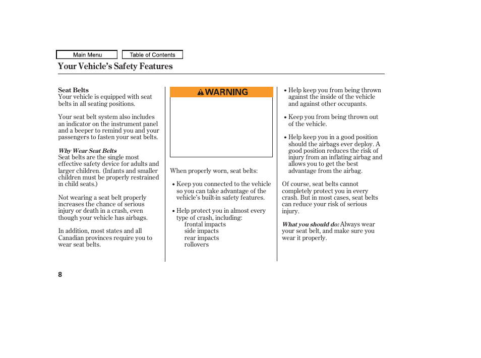 Your vehicle’s safety features | HONDA 2009 Pilot User Manual | Page 12 / 578