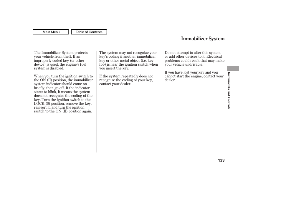 Immobilizer system, 2009 pilot | HONDA 2009 Pilot User Manual | Page 137 / 578