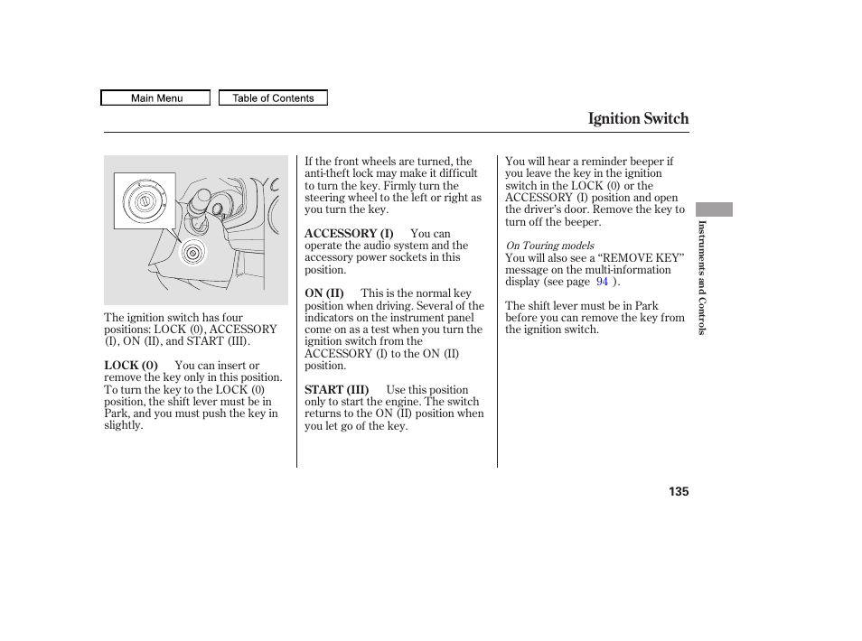 Ignition switch | HONDA 2009 Pilot User Manual | Page 139 / 578