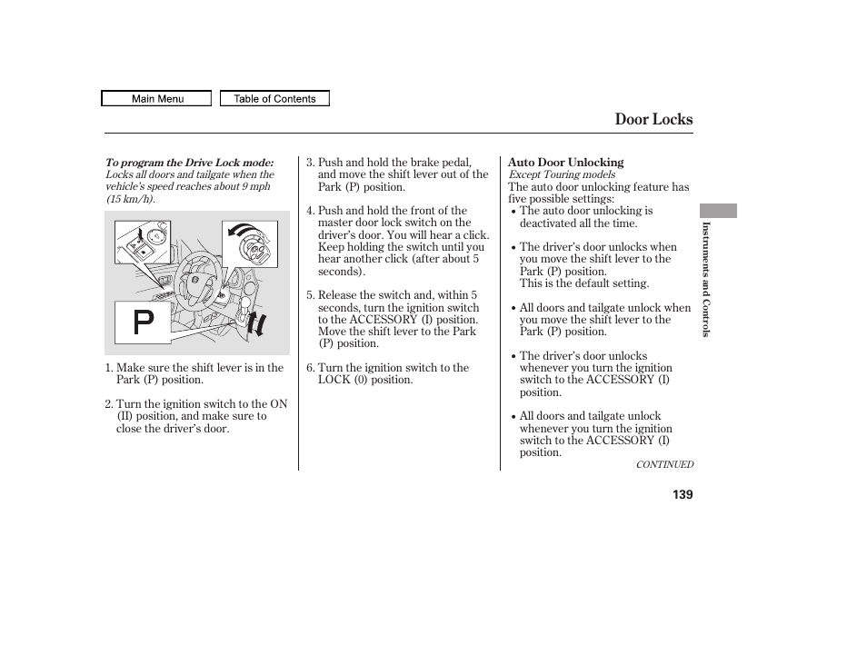 Door locks | HONDA 2009 Pilot User Manual | Page 143 / 578