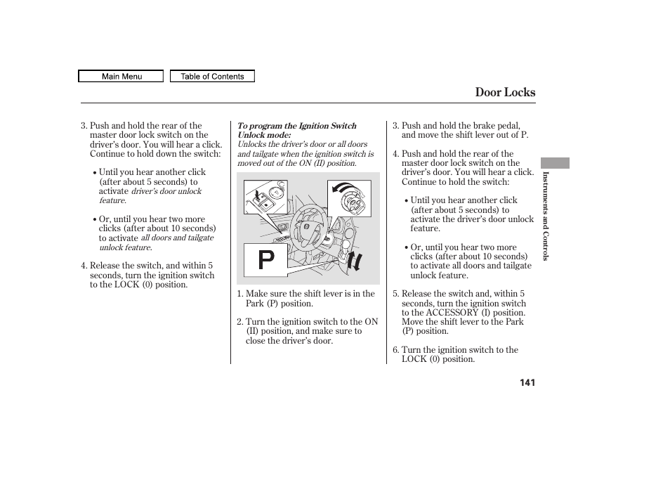 Door locks | HONDA 2009 Pilot User Manual | Page 145 / 578