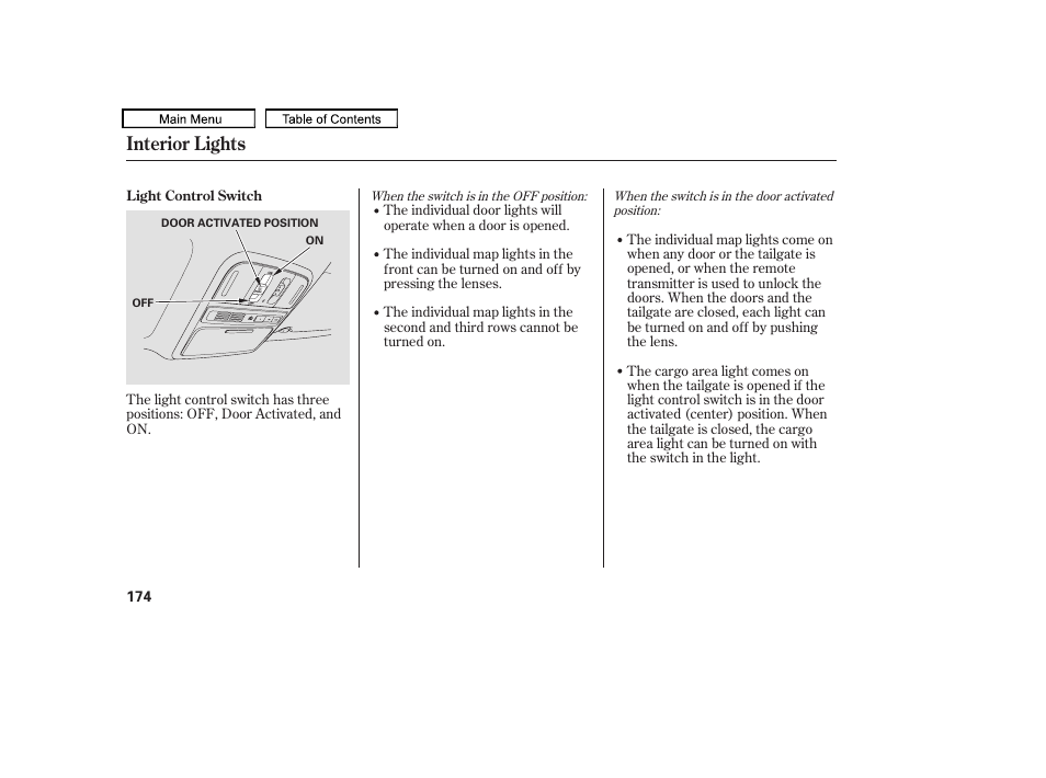 Interior lights | HONDA 2009 Pilot User Manual | Page 178 / 578