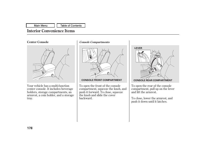 Console compartment, Interior convenience items | HONDA 2009 Pilot User Manual | Page 182 / 578