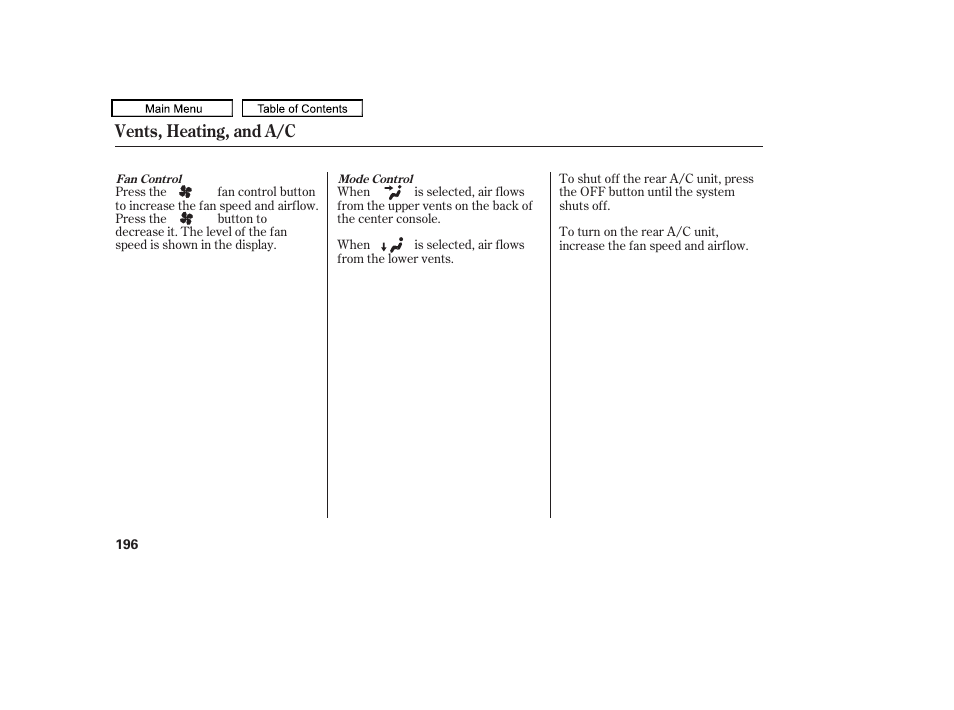 Fan control button, Mode control buttons, Off button | Vents, heating, and a/c | HONDA 2009 Pilot User Manual | Page 200 / 578