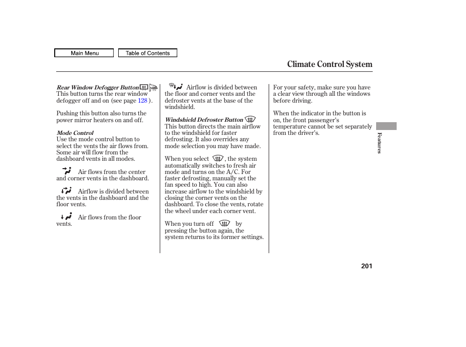 Windshield defroster button, Rear window defogger/ heated mirror button, Climate control system | HONDA 2009 Pilot User Manual | Page 205 / 578