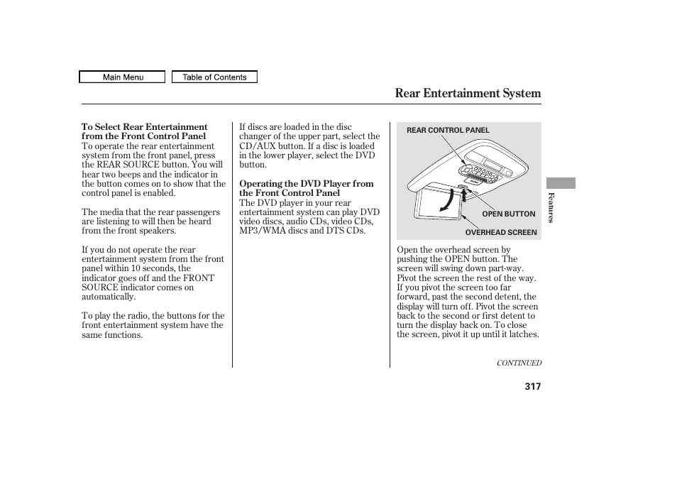 Rear entertainment system | HONDA 2009 Pilot User Manual | Page 321 / 578