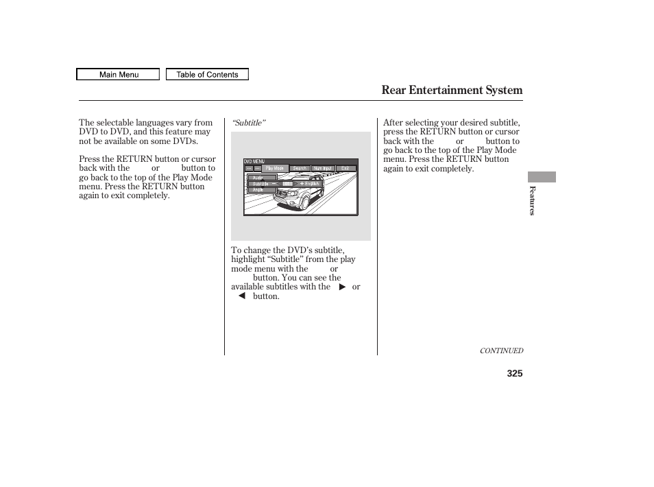 Rear entertainment system | HONDA 2009 Pilot User Manual | Page 329 / 578