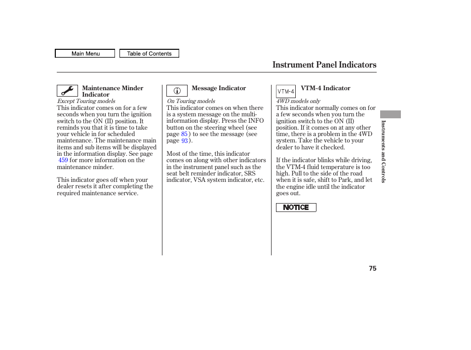 Instrument panel indicators | HONDA 2009 Pilot User Manual | Page 79 / 578