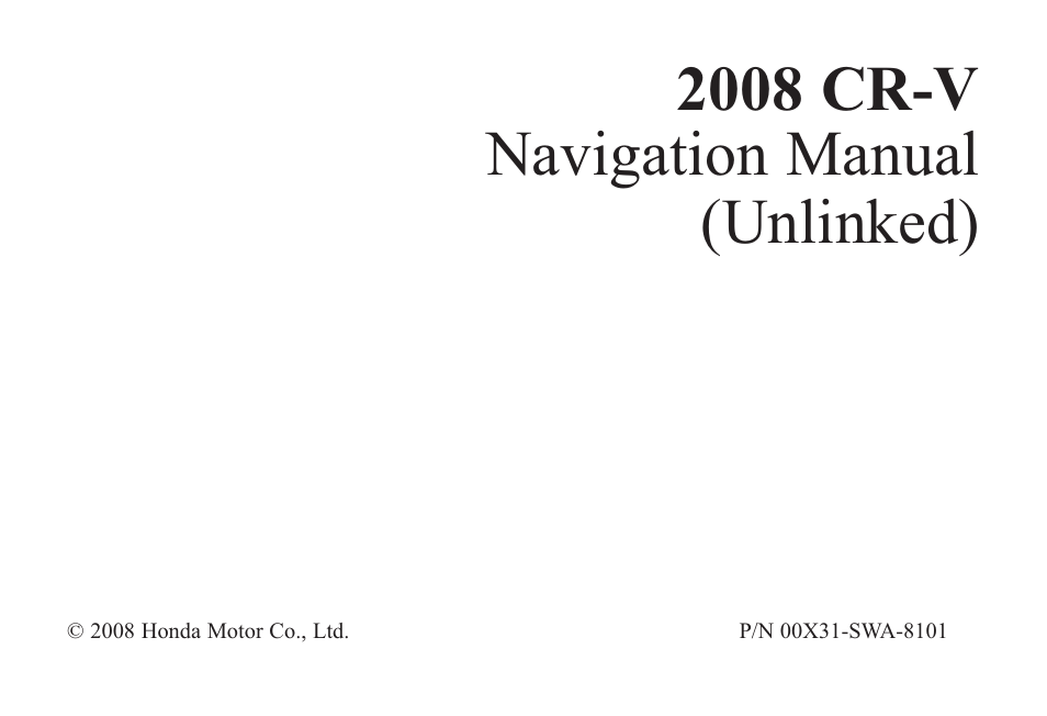 HONDA 2008 CR-V (Navigation Manual) User Manual | 146 pages