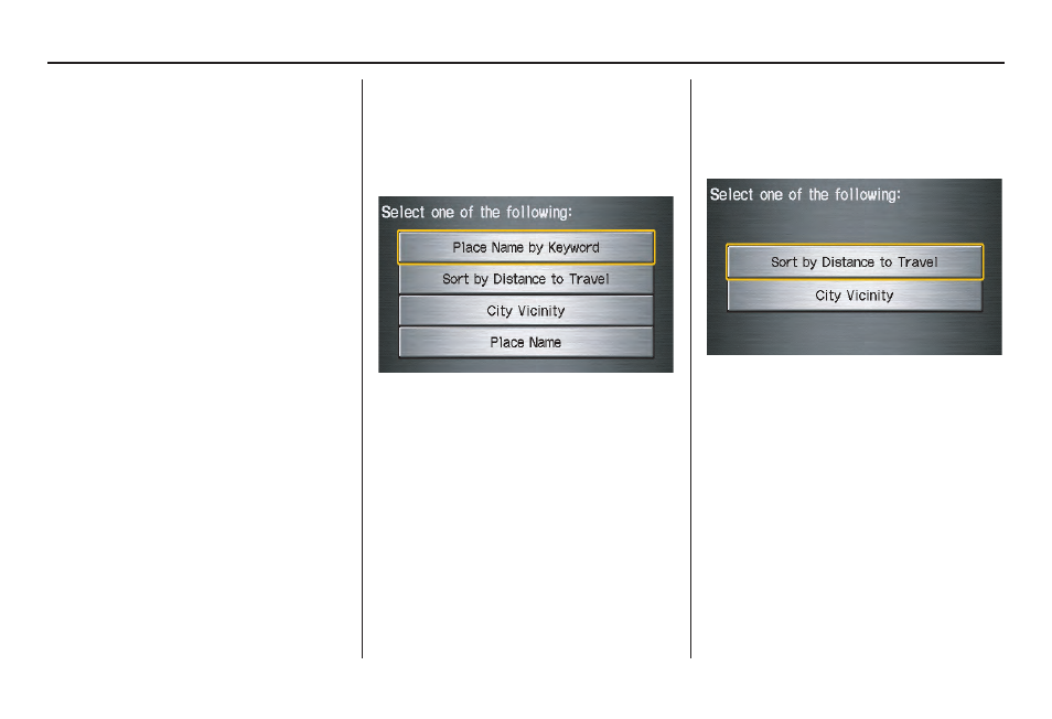 Entering a destination | HONDA 2008 CR-V (Navigation Manual) User Manual | Page 34 / 146