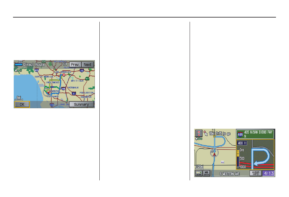 Driving to your destination | HONDA 2008 CR-V (Navigation Manual) User Manual | Page 47 / 146