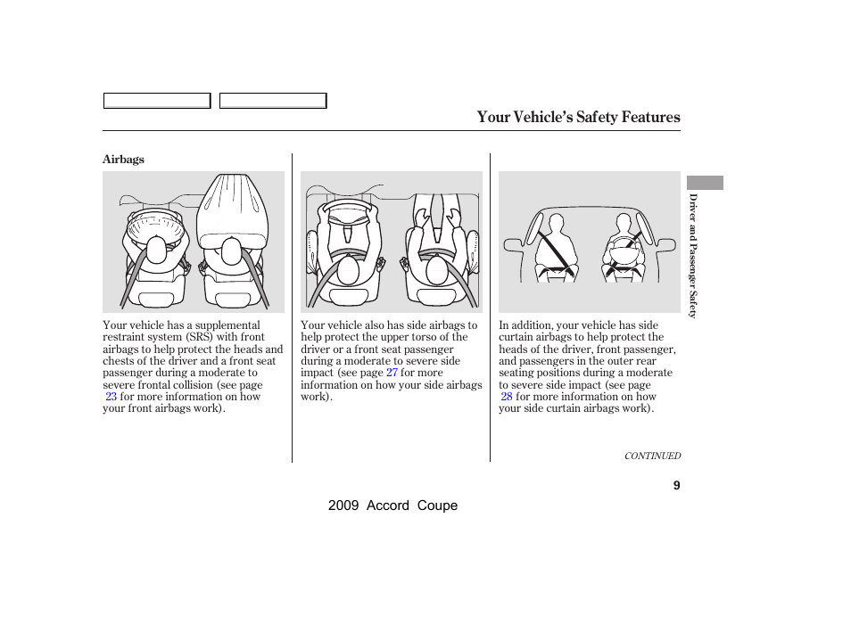 Your vehicle’s safety features | HONDA 2009 Accord Coupe User Manual | Page 12 / 412