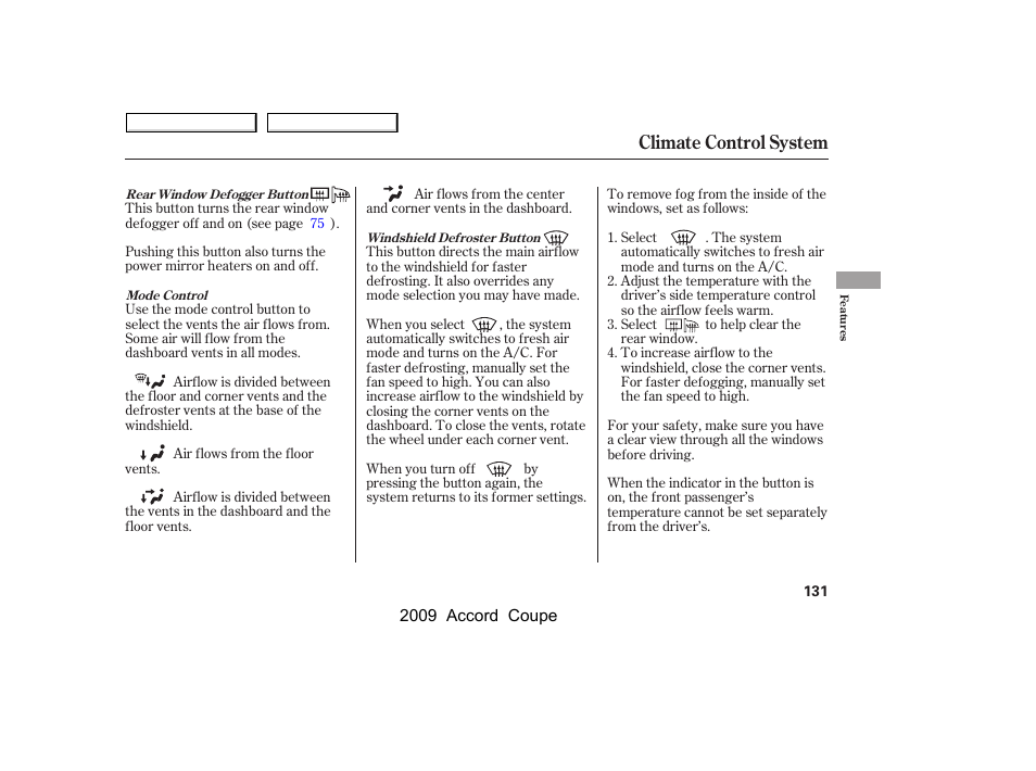 Climate control system | HONDA 2009 Accord Coupe User Manual | Page 134 / 412