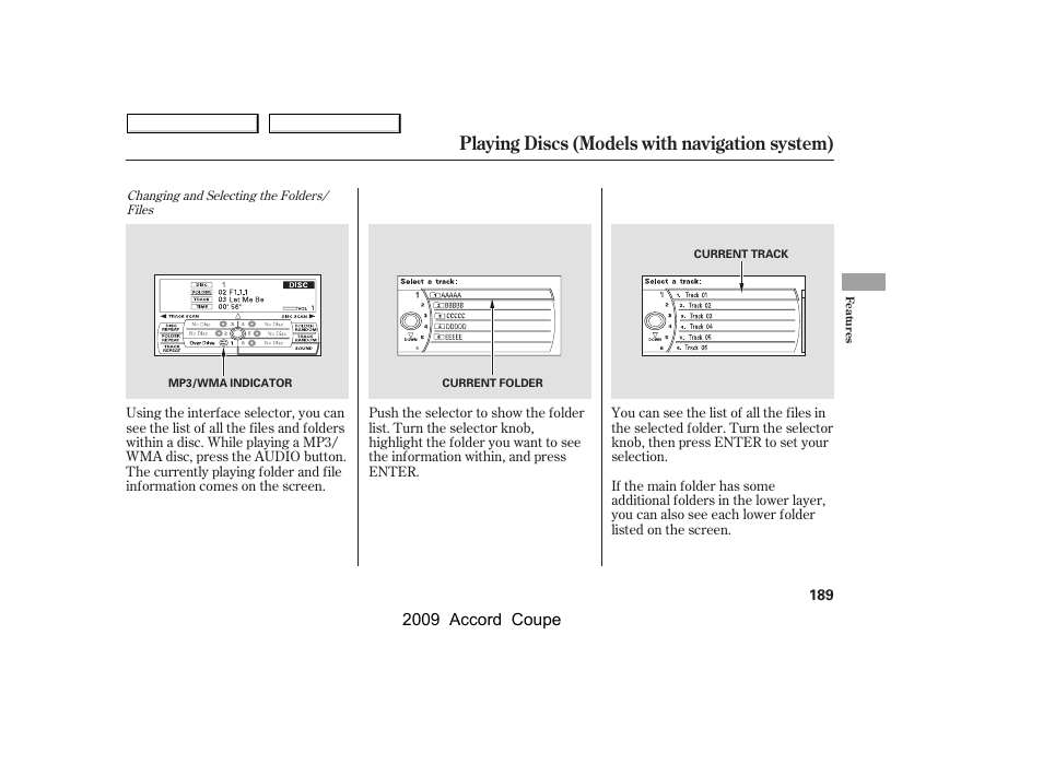 Playing discs (models with navigation system), 2009 accord coupe | HONDA 2009 Accord Coupe User Manual | Page 192 / 412