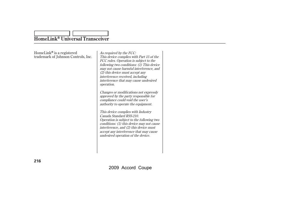 Homelink universal transceiver | HONDA 2009 Accord Coupe User Manual | Page 219 / 412