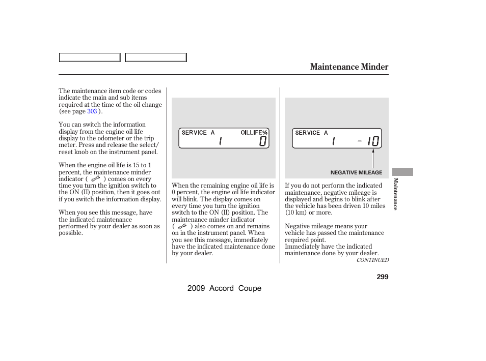 Maintenance minder | HONDA 2009 Accord Coupe User Manual | Page 302 / 412