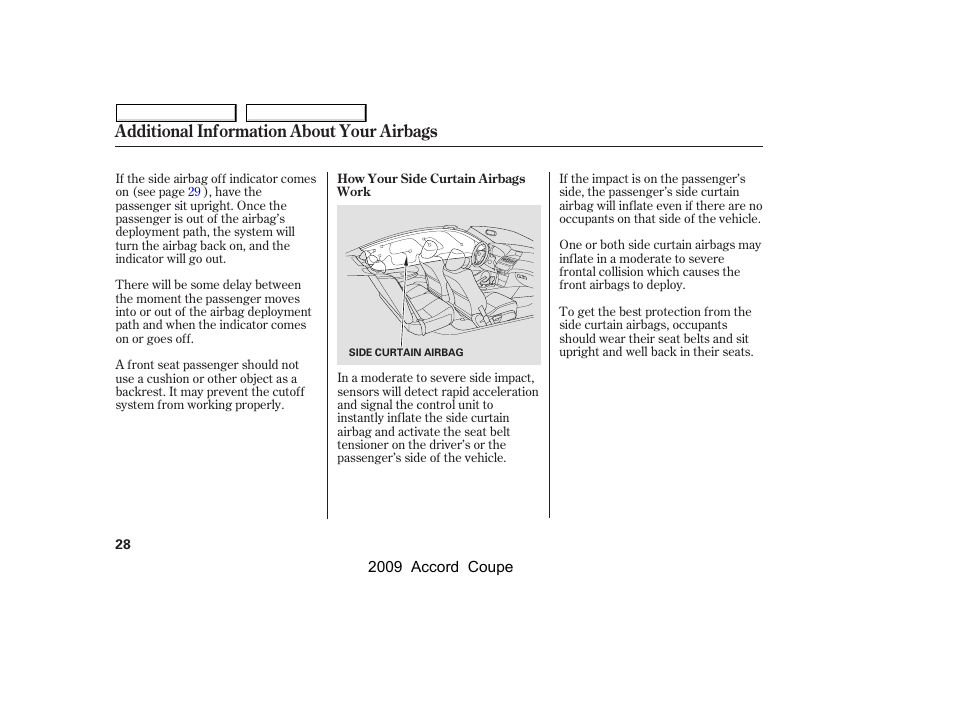 Additional information about your airbags | HONDA 2009 Accord Coupe User Manual | Page 31 / 412