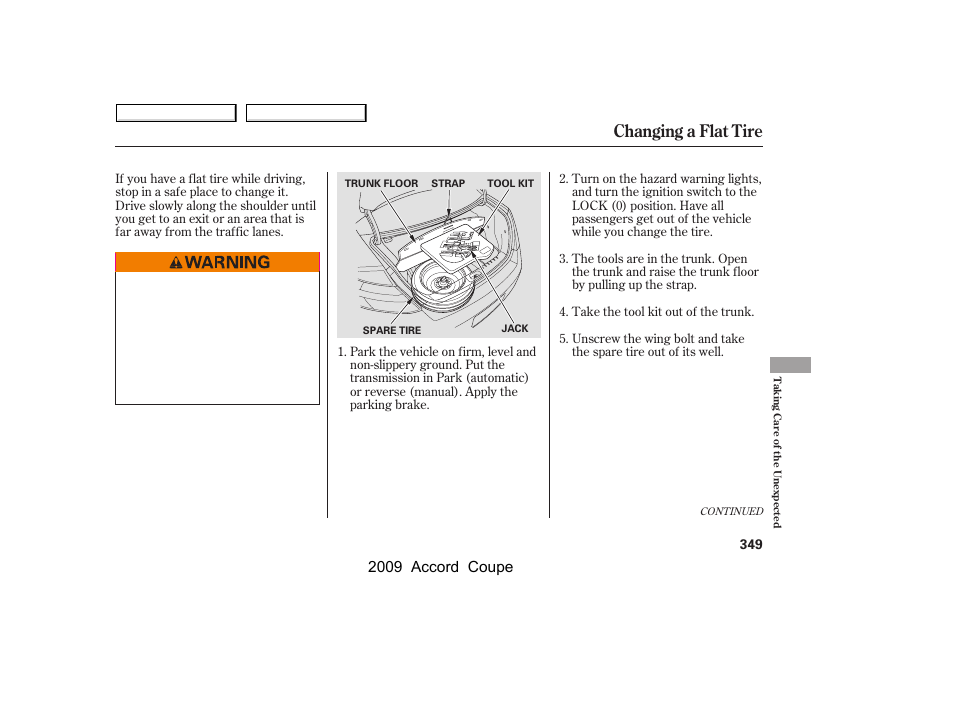 Changing a flat tire, 2009 accord coupe | HONDA 2009 Accord Coupe User Manual | Page 352 / 412