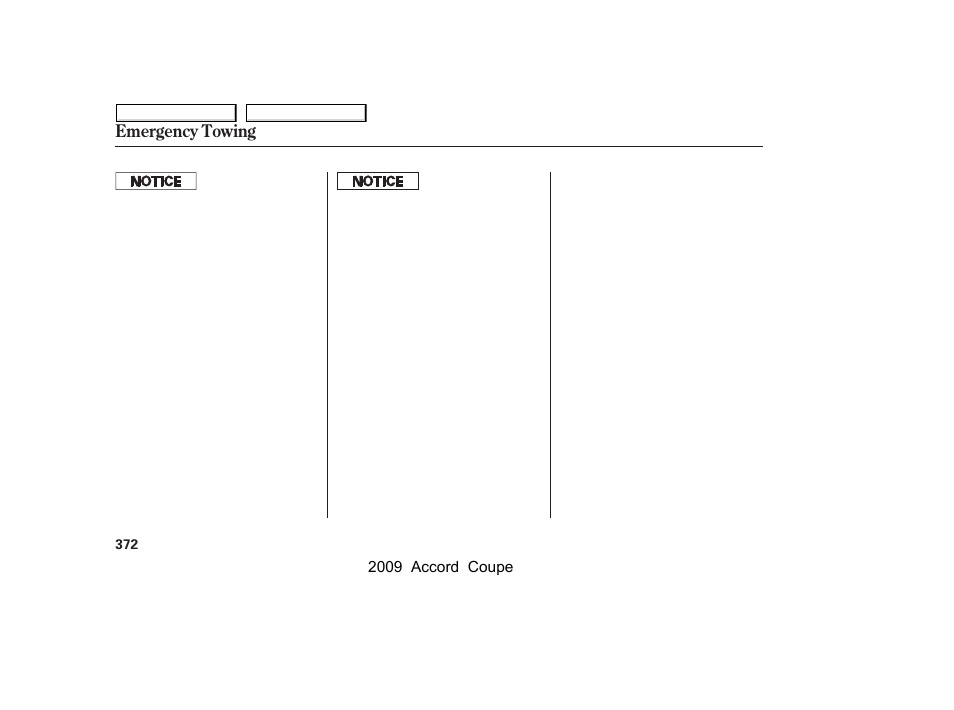 Emergency towing | HONDA 2009 Accord Coupe User Manual | Page 375 / 412