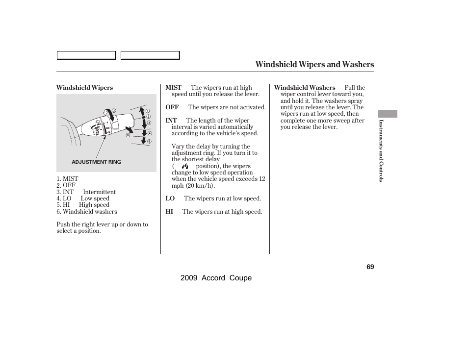 Windshield wipers and washers | HONDA 2009 Accord Coupe User Manual | Page 72 / 412