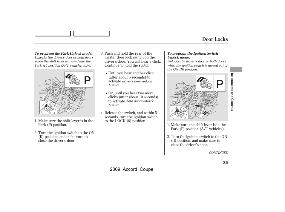 Door locks, 2009 accord coupe | HONDA 2009 Accord Coupe User Manual | Page 88 / 412
