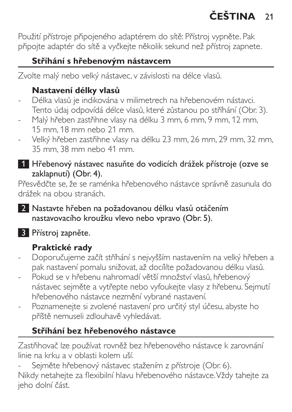 Stříhání s hřebenovým nástavcem, Nastavení délky vlasů, Praktické rady | Stříhání bez hřebenového nástavce | Philips QC 5099 User Manual | Page 21 / 106