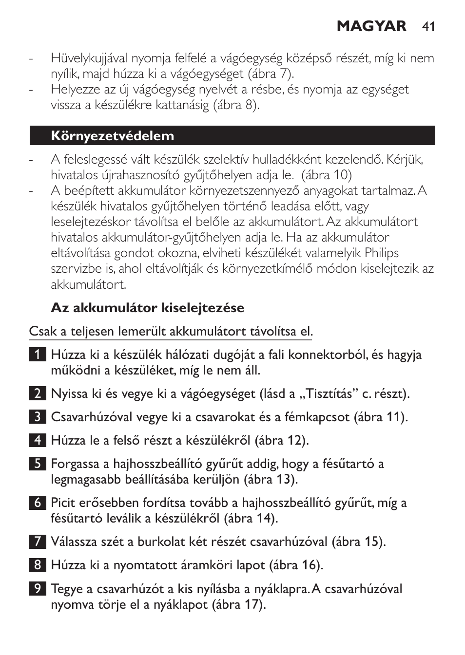 Az akkumulátor kiselejtezése, Környezetvédelem | Philips QC 5099 User Manual | Page 41 / 106