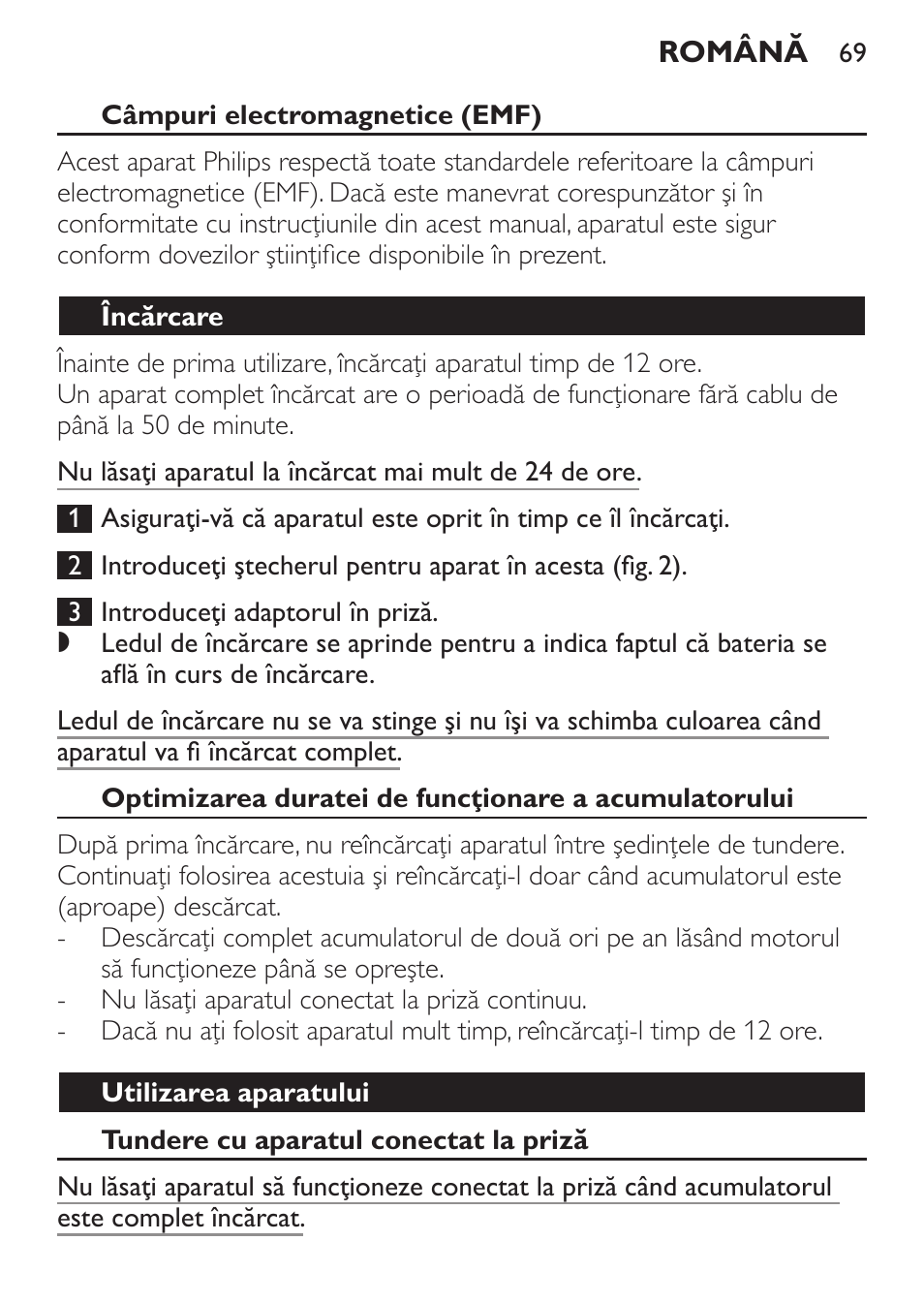 Câmpuri electromagnetice (emf), Încărcare, Utilizarea aparatului | Tundere cu aparatul conectat la priză | Philips QC 5099 User Manual | Page 69 / 106