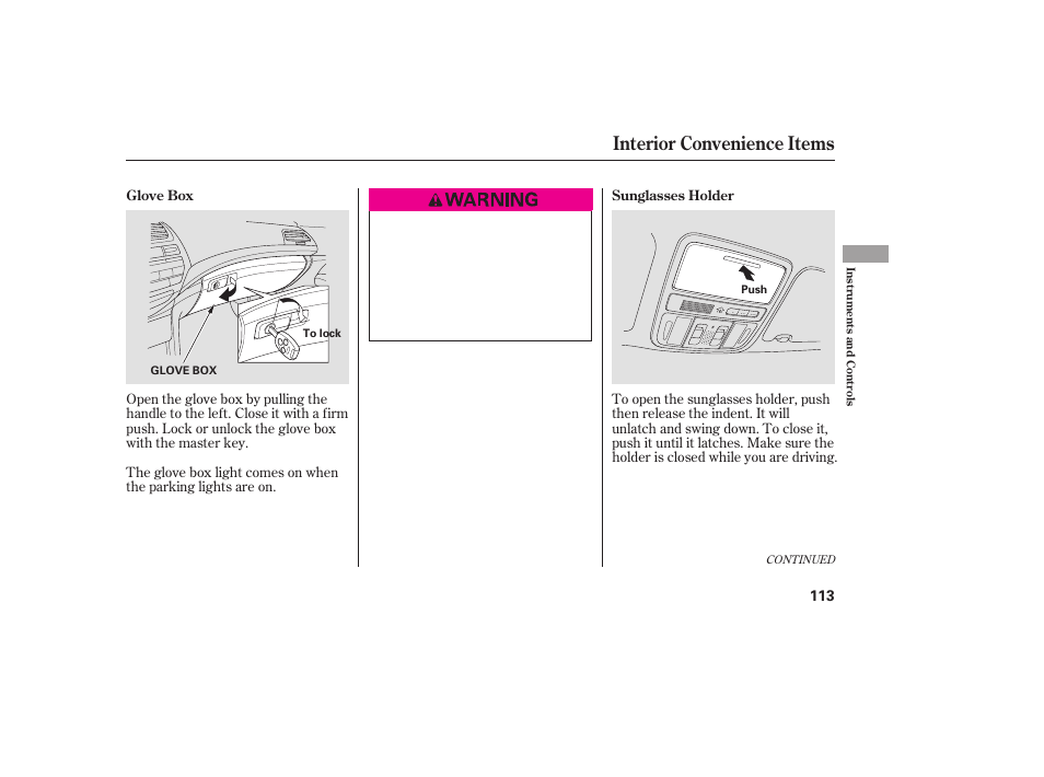 Interior convenience items | HONDA 2009 User Manual | Page 119 / 422