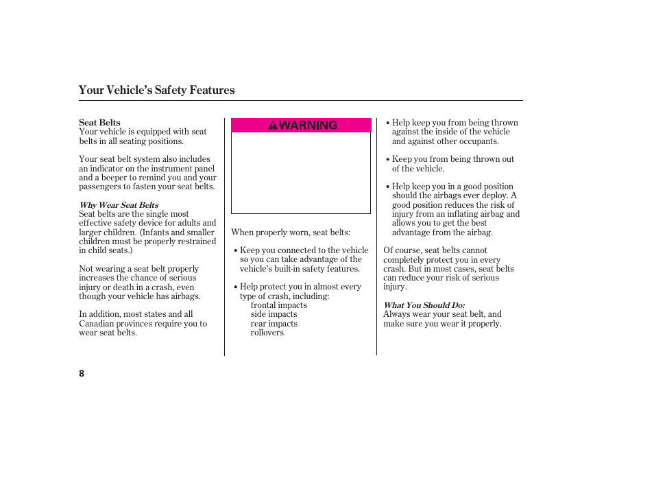 Your vehicle’s safety features | HONDA 2009 User Manual | Page 14 / 422