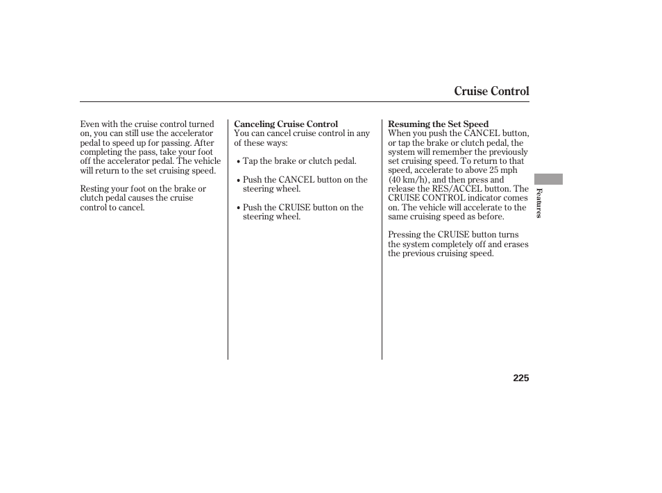 Cruise control | HONDA 2009 User Manual | Page 231 / 422