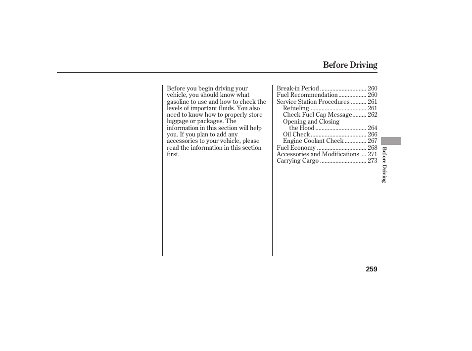 Before driving | HONDA 2009 User Manual | Page 265 / 422