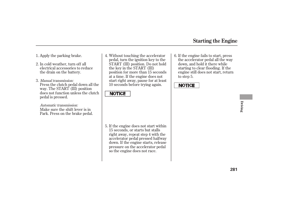 Starting the engine | HONDA 2009 User Manual | Page 287 / 422