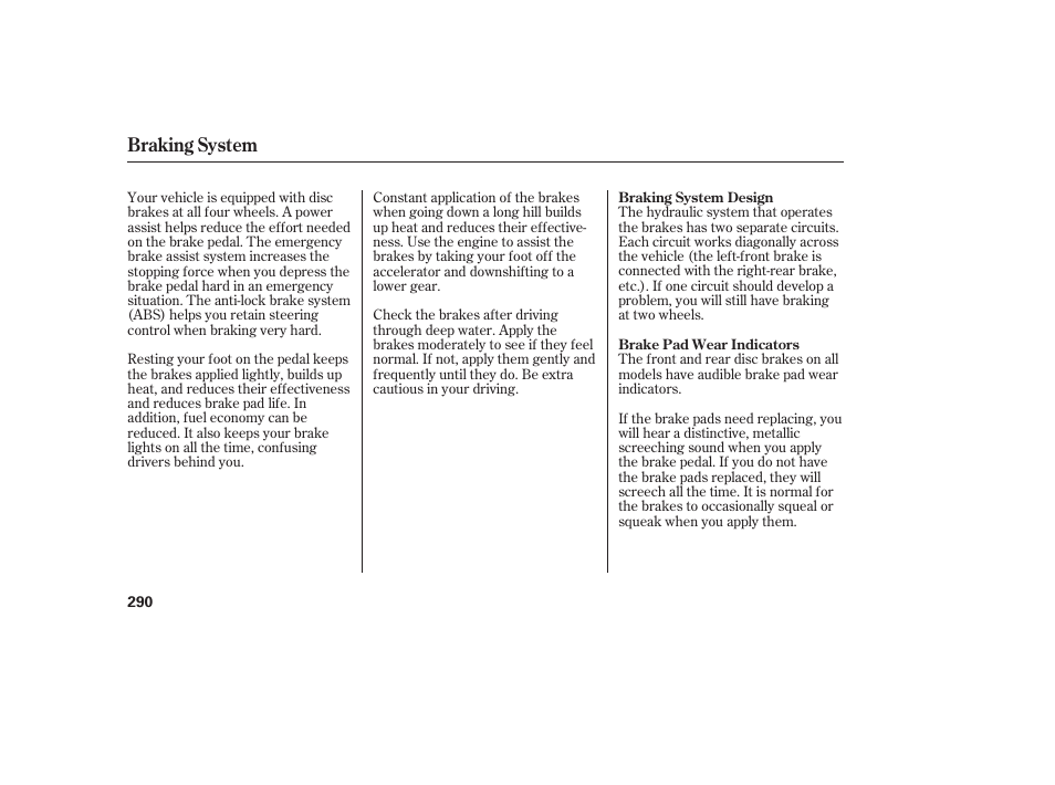 Braking system | HONDA 2009 User Manual | Page 296 / 422