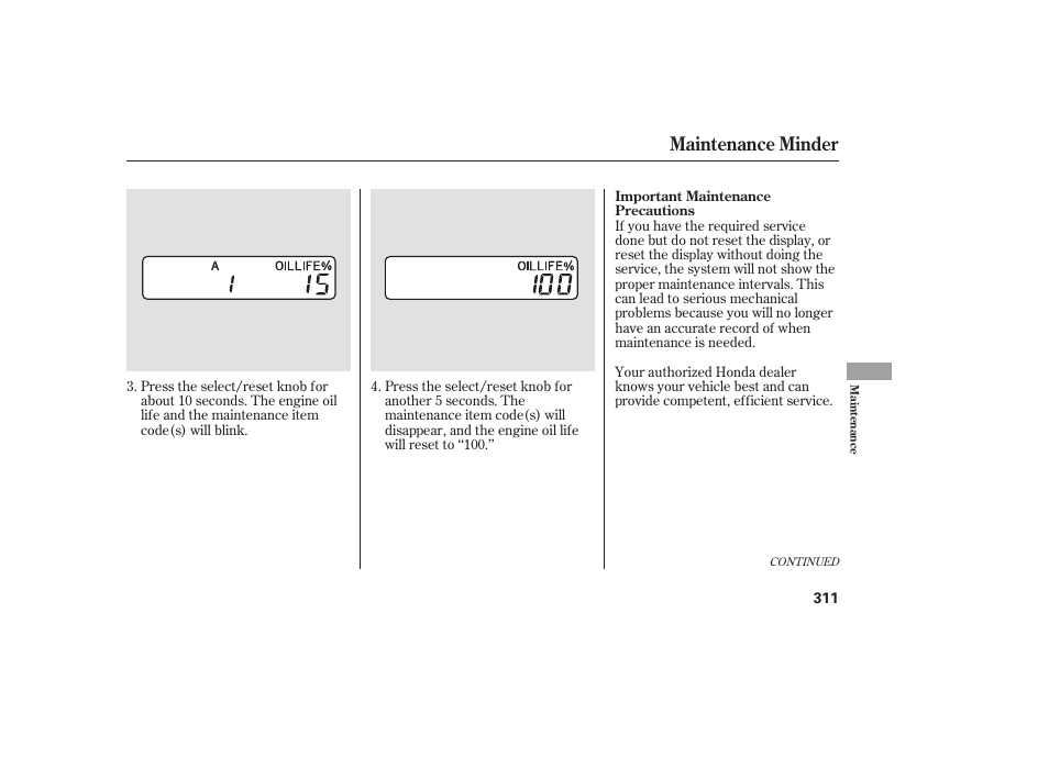 Maintenance minder | HONDA 2009 User Manual | Page 317 / 422