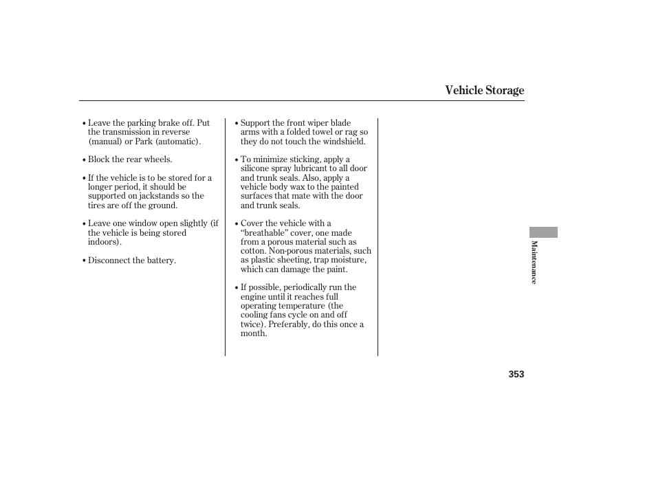 Vehicle storage | HONDA 2009 User Manual | Page 359 / 422