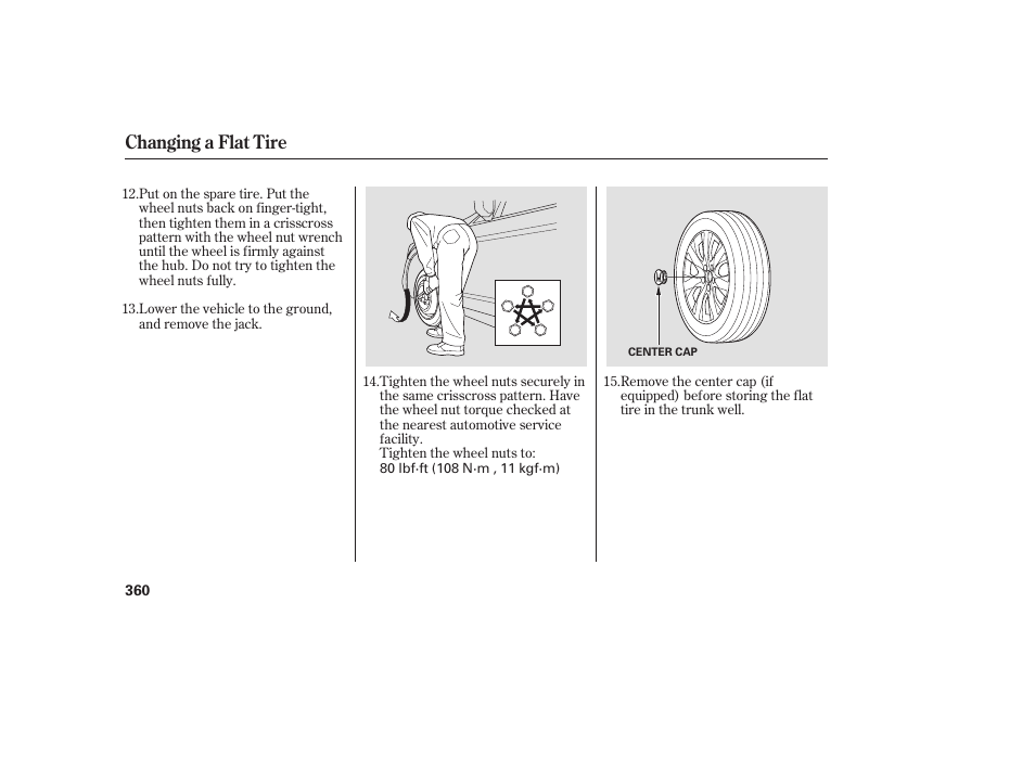 Changing a flat tire | HONDA 2009 User Manual | Page 366 / 422