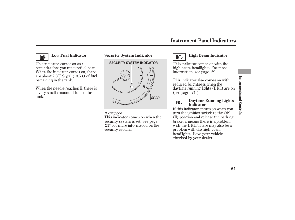 Instrument panel indicators | HONDA 2009 User Manual | Page 67 / 422