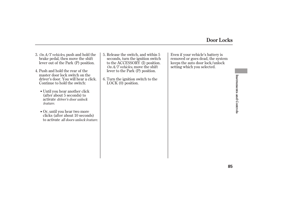 Door locks | HONDA 2009 User Manual | Page 91 / 422