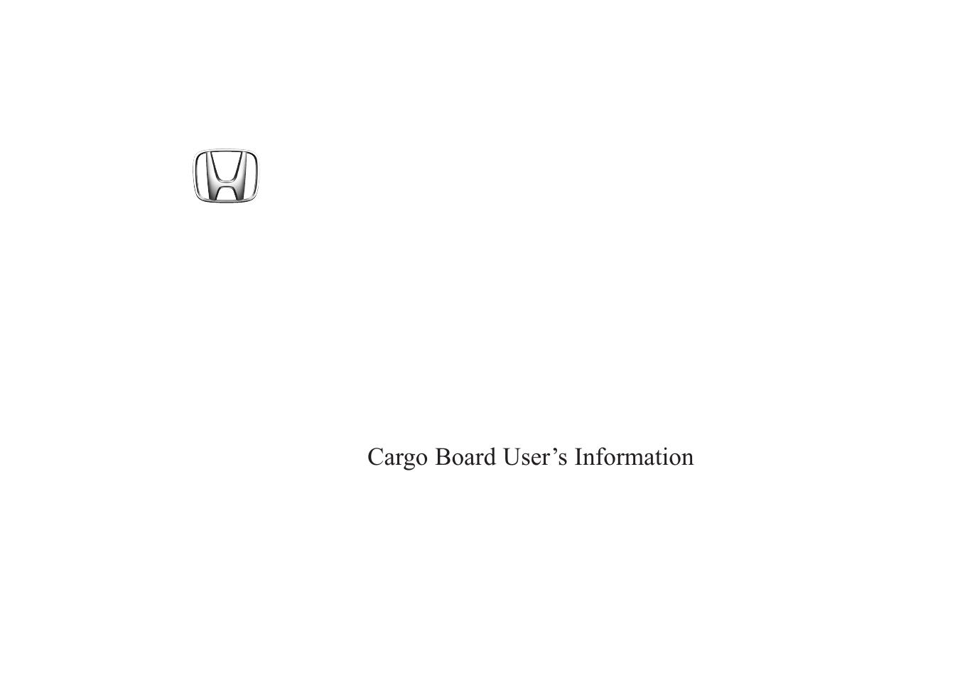 HONDA 2004 Cargo Board User Manual | 6 pages