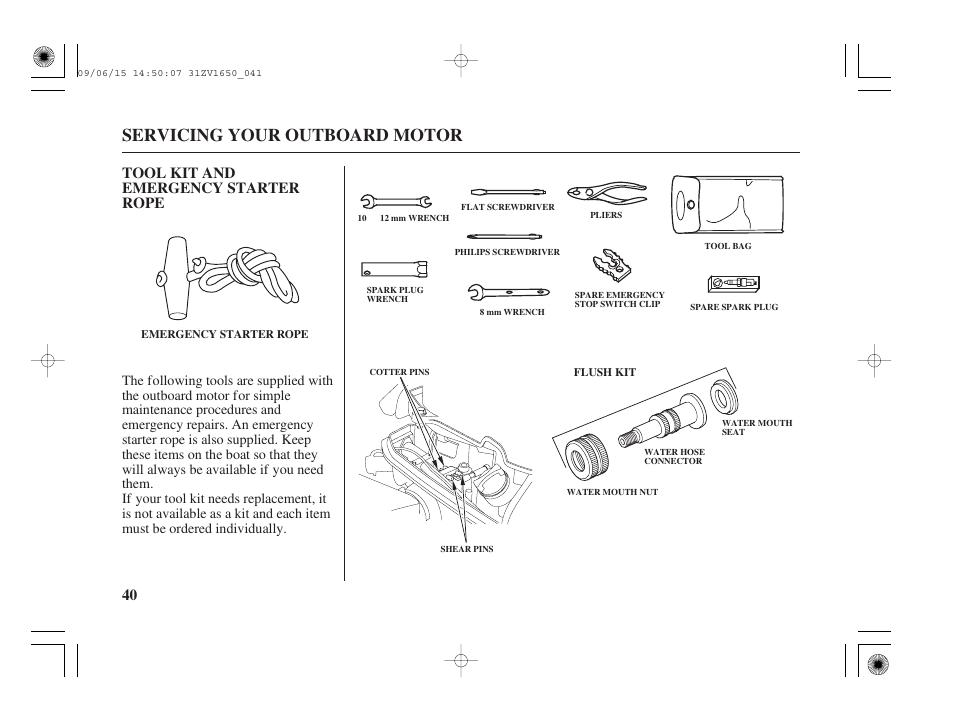 Tool kit and emergency starter rope, Servicing your outboard motor, 40 tool kit and emergency starter rope | HONDA BF5A User Manual | Page 42 / 99