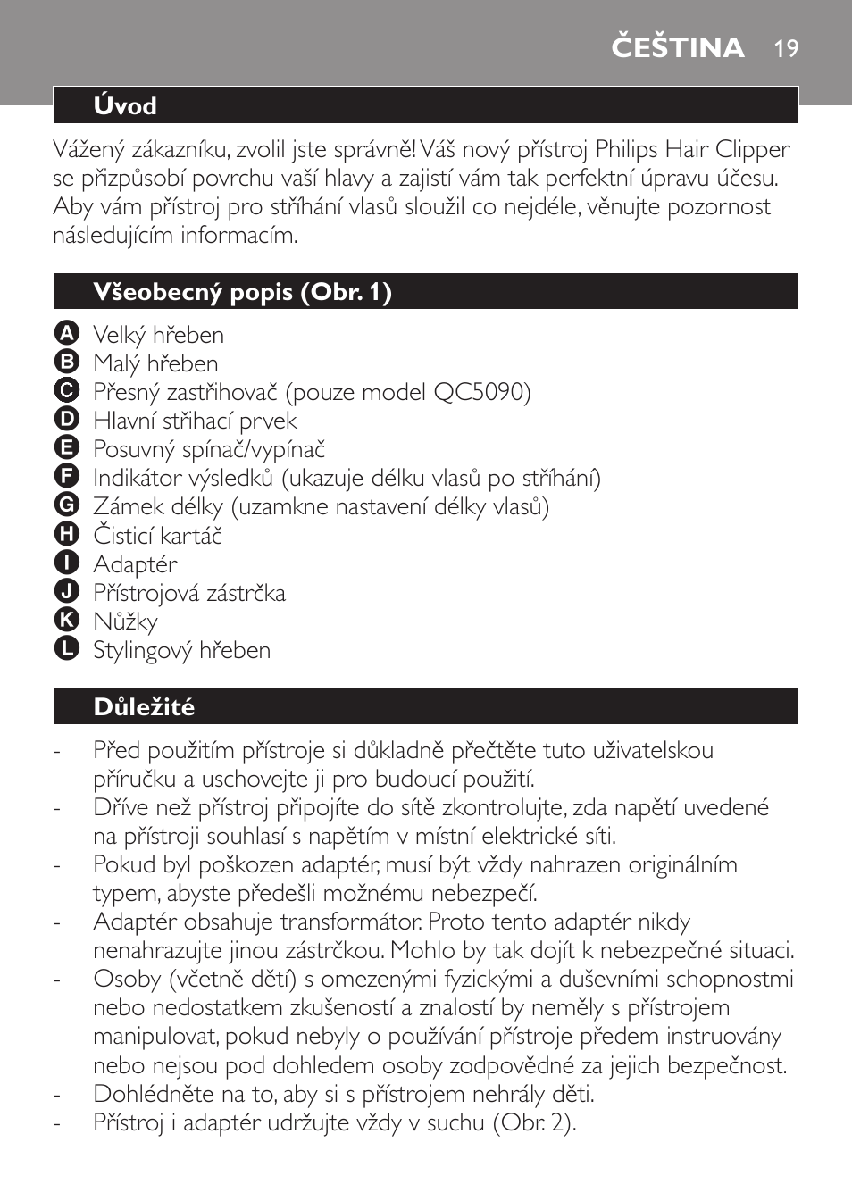 Čeština, Úvod, Všeobecný popis (obr. 1) | Důležité | Philips QC 5070 User Manual | Page 19 / 112
