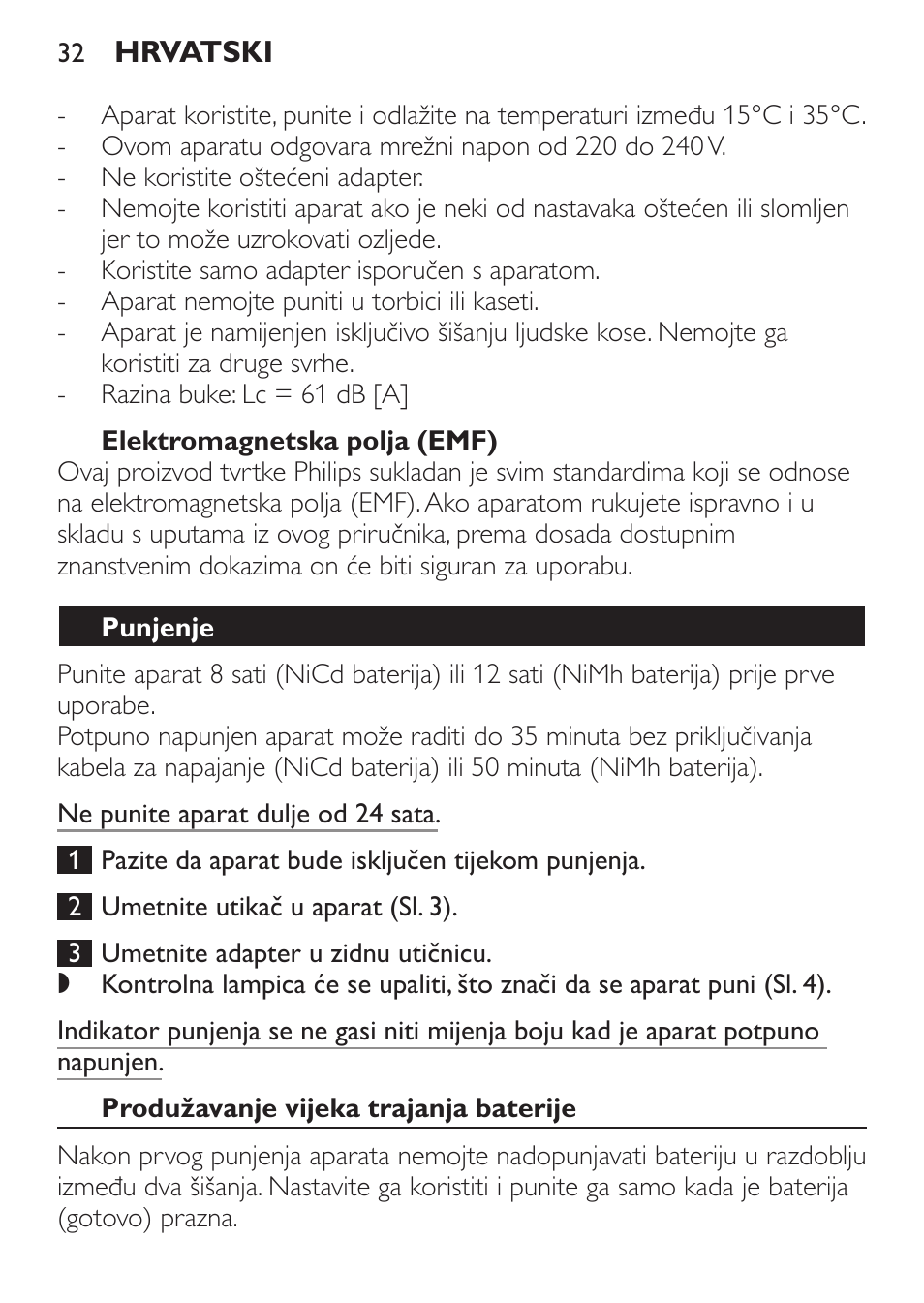 Elektromagnetska polja (emf), Punjenje, Produžavanje vijeka trajanja baterije | Philips QC 5070 User Manual | Page 32 / 112