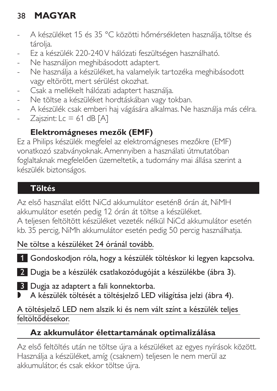 Elektromágneses mezők (emf), Töltés, Az akkumulátor élettartamának optimalizálása | Philips QC 5070 User Manual | Page 38 / 112