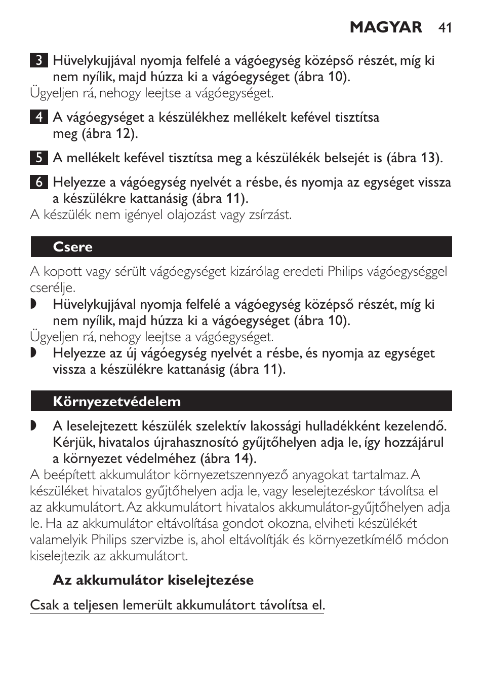 Az akkumulátor kiselejtezése, Csere, Környezetvédelem | Philips QC 5070 User Manual | Page 41 / 112