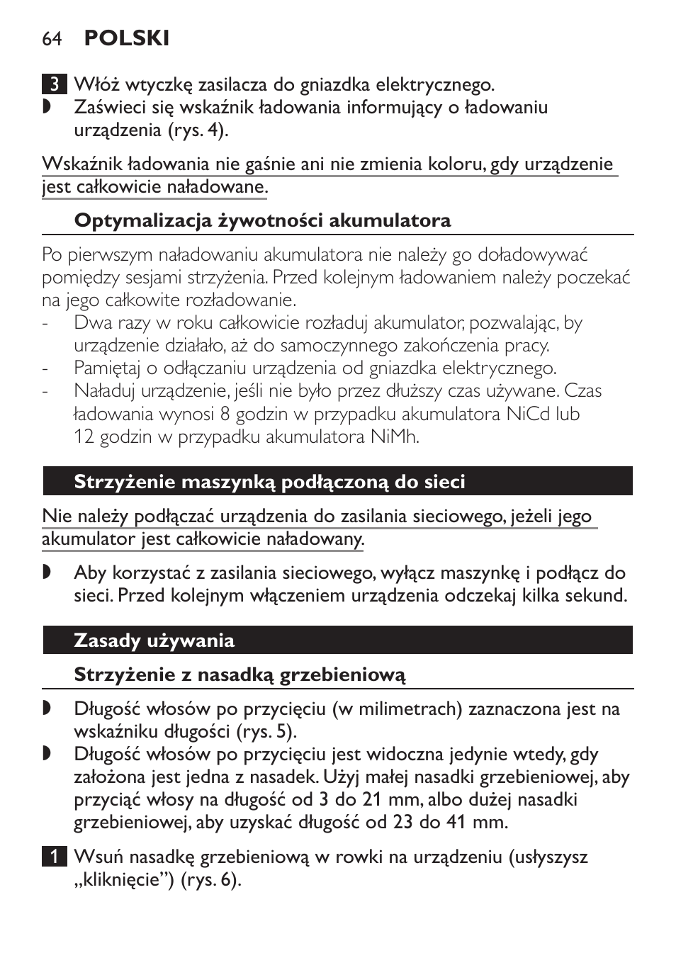 Optymalizacja żywotności akumulatora, Strzyżenie maszynką podłączoną do sieci, Zasady używania | Strzyżenie z nasadką grzebieniową | Philips QC 5070 User Manual | Page 64 / 112