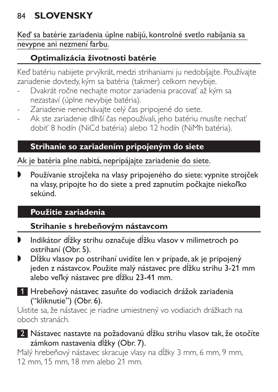 Optimalizácia životnosti batérie, Strihanie so zariadením pripojeným do siete, Použitie zariadenia | Strihanie s hrebeňovým nástavcom | Philips QC 5070 User Manual | Page 84 / 112