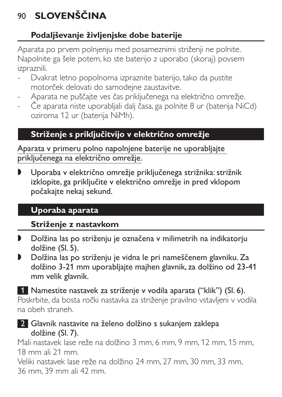 Podaljševanje življenjske dobe baterije, Striženje s priključitvijo v električno omrežje, Uporaba aparata | Striženje z nastavkom | Philips QC 5070 User Manual | Page 90 / 112