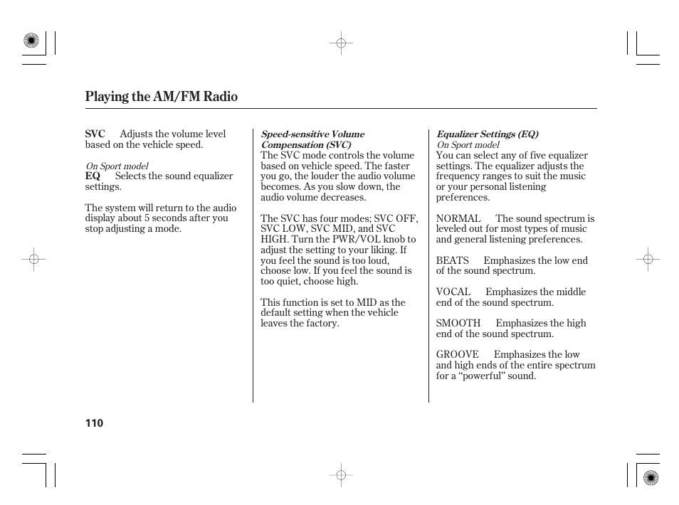 Playing the am/fm radio | HONDA 31SAA610 User Manual | Page 116 / 282